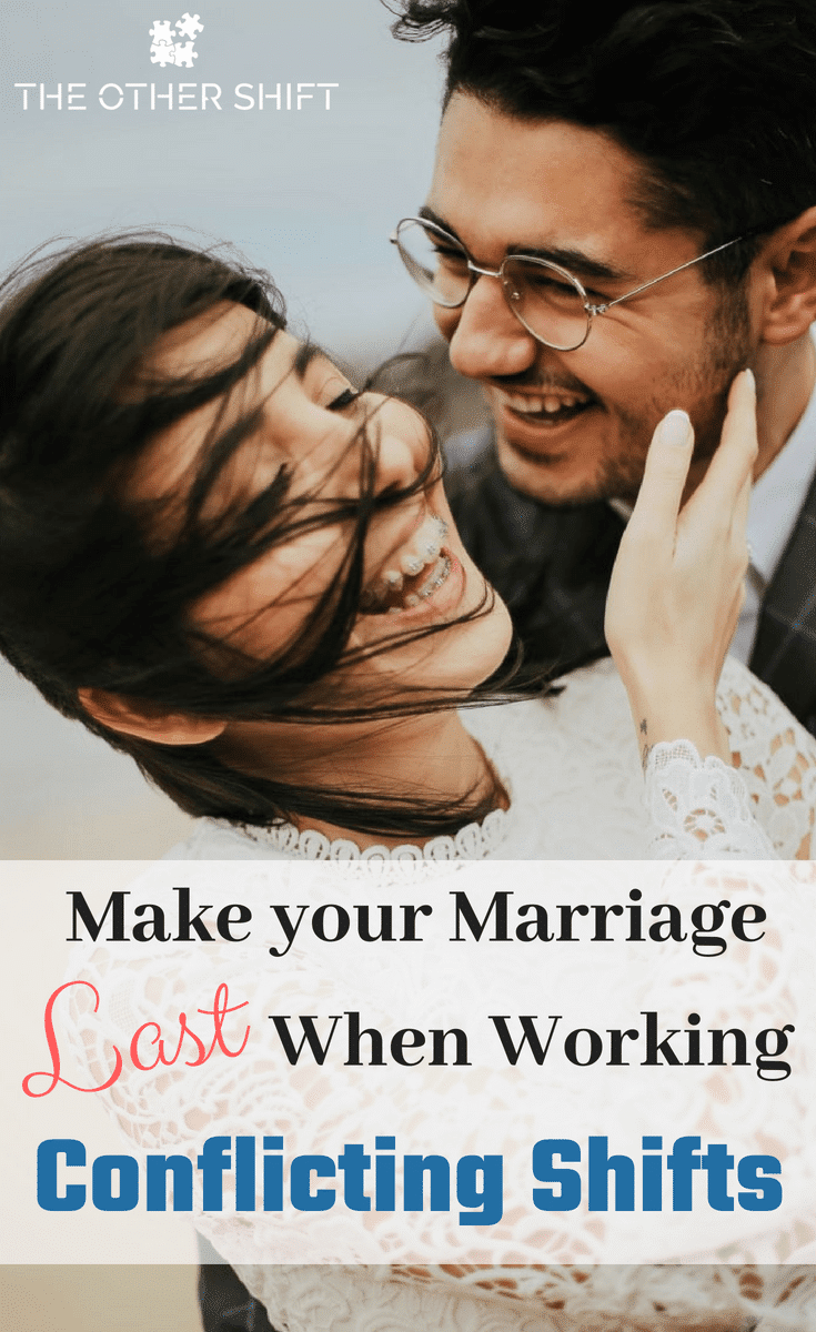 Make a Happy Marriage Last When Working Conflicting Shifts - The Other Shift