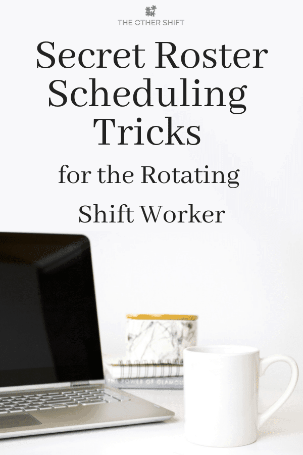 If you're a rotating shift worker and want to achieve more balance in your life, here are 9 secret rostering help ideas which I use every week! #shiftworktips #shiftwork #nightshiftlife #shiftworkschedule