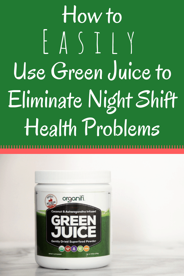 Use Organifi's Green Juice to help eliminate your personal night shift problems. Work the night shift and stay healthy once and for all! | theothershift.com | #shiftworktips #nightshiftdiet #nightshiftproblems
