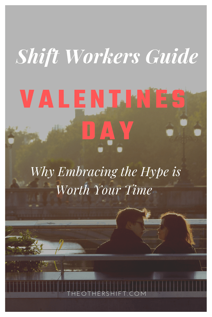 Shift workers, do you think Valentines Day is a waste of money? We explore why you should embrace the hype this Valentines Day and thank those special people in your life who put up with your hectic shift work schedule! Shift Workers Guide to Valentines Day. How to Work and Still Be Romantic | theothershift.com | #valentinesday #valentinesdaygiftsforher #valentinesdaybreakfast #shiftworktips
