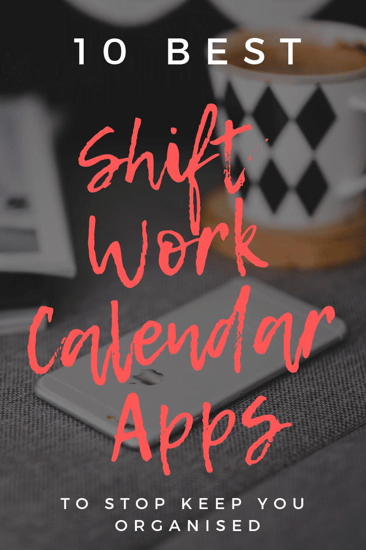 Looking for the perfect shift work calendar? Here are 10 of our favourite shift work calendar apps to keep your shift work life organised. | theothershift.com | #shiftworktips #shiftworklife #nightshift #nurse #shiftworkschedule