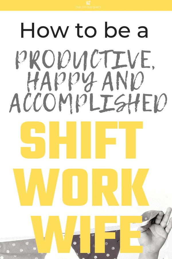 50 shift work wife ideas to help you own the evening when your home alone | theothershift | #shiftworkwife #shiftworkschedule #nightshift