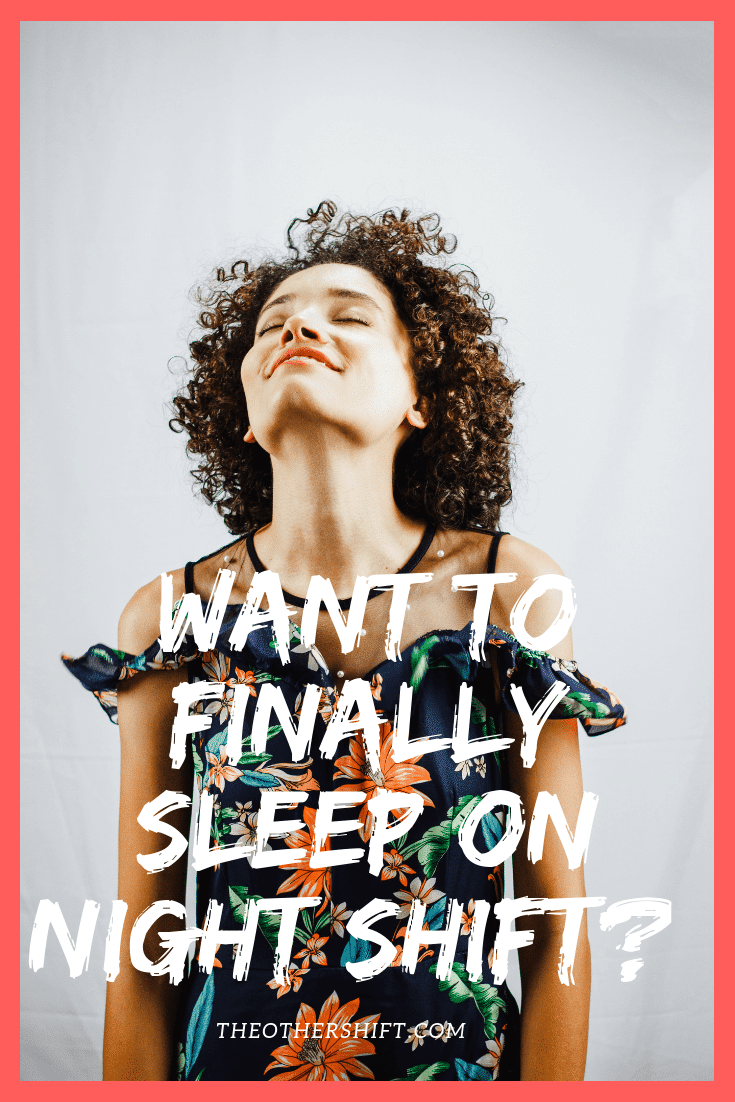 Are you sick and tired of being unable to sleep on night shift? We found a simple yet super effective method for falling asleep quickly and staying asleep! | theothershift.com | #sleeptips #nightshiftsleep #nursing #shiftwork #bluelight