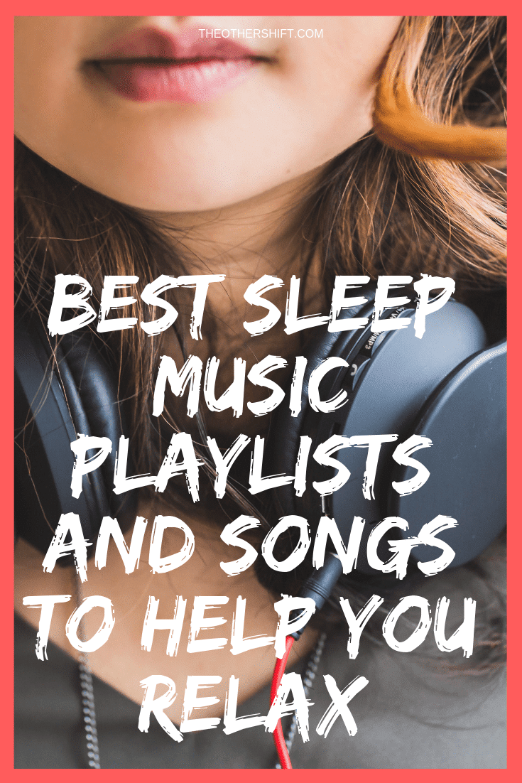 Sleep music playlists and songs 