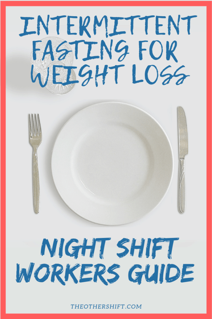 Should I Eat on Night Shift? Why Intermittent Fasting Works. Do you work the night shift schedule? Are you constantly wondering what night shift meals you should cook to be healthy? How about if you didn't have to eat at all and still be productive!? We explore intermittent fasting for beginners, safety issues for women, fasting night shift schedules and importantly weight loss on night shift. | theothershift.com | #nightshiftmeals #nightshiftweightloss #intermittentfasting #16/8