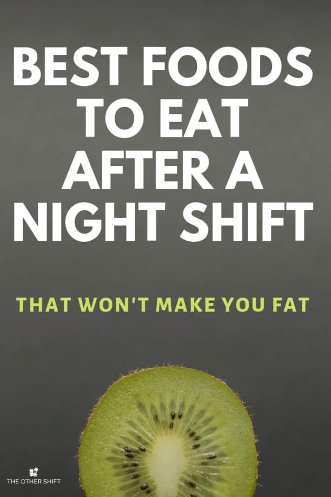 Kiwi fruit with pinterest pin title | Healthy post night shift breakfast meal ideas