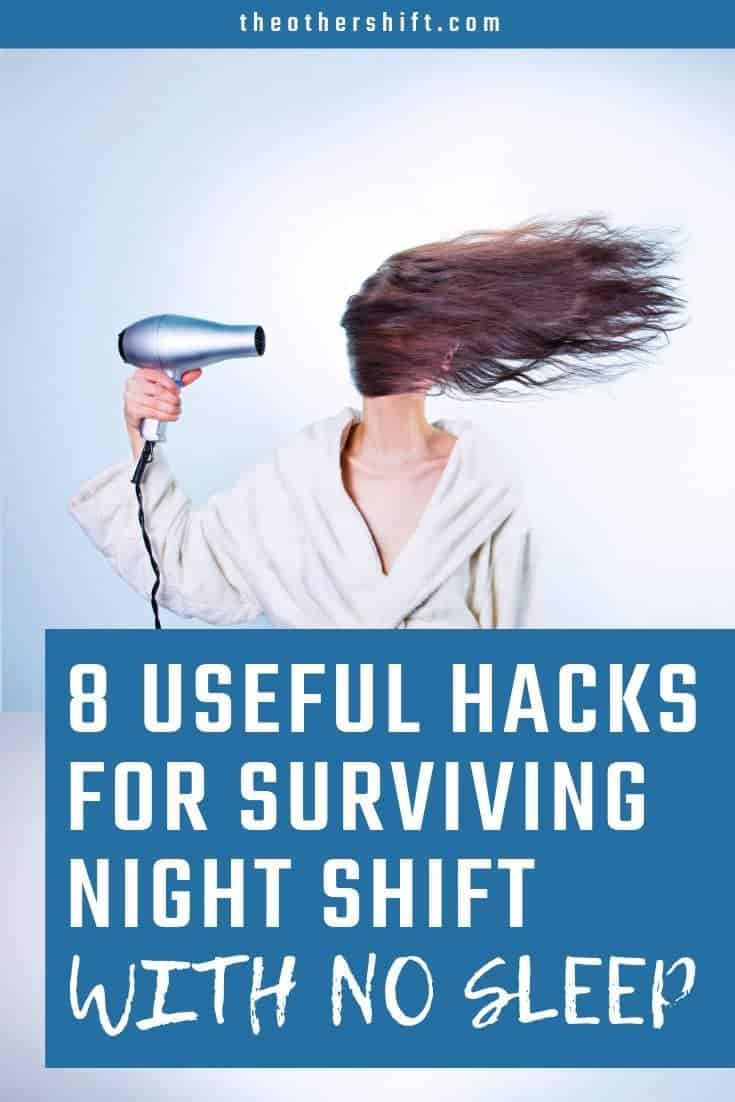 8 Useful Hacks for Surviving Night Shift With No Sleep | The Other Shift