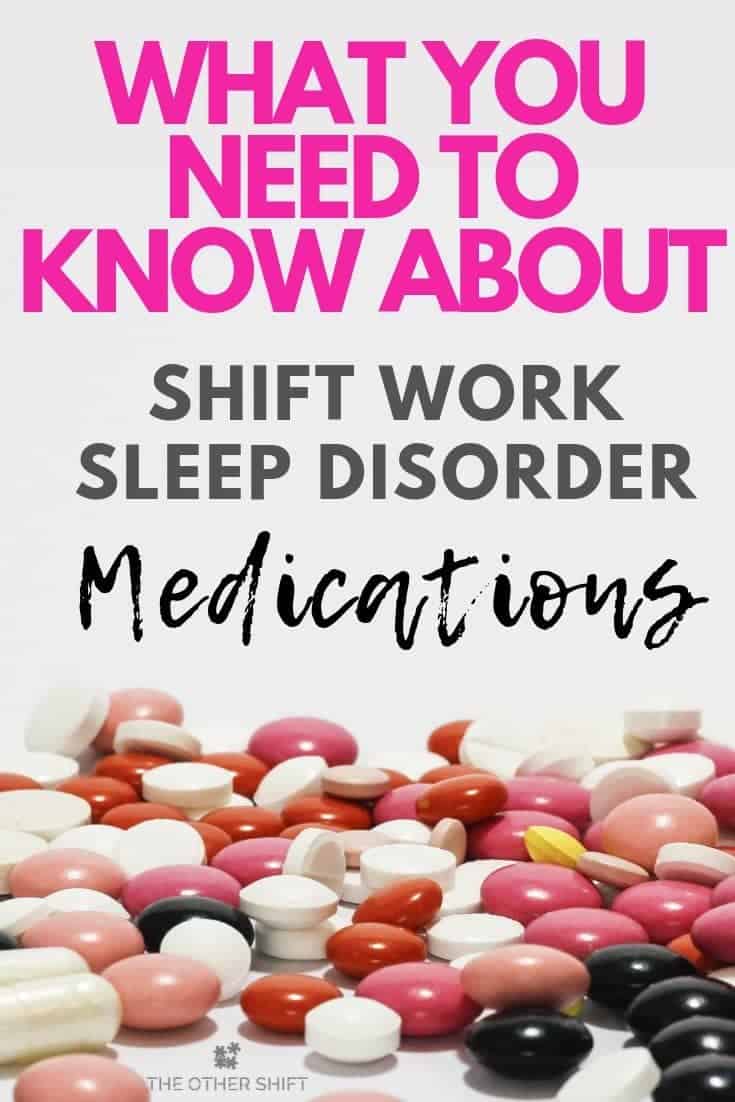 Different color pills Insomnia and Shift Work Sleep Disorder Medication Review|