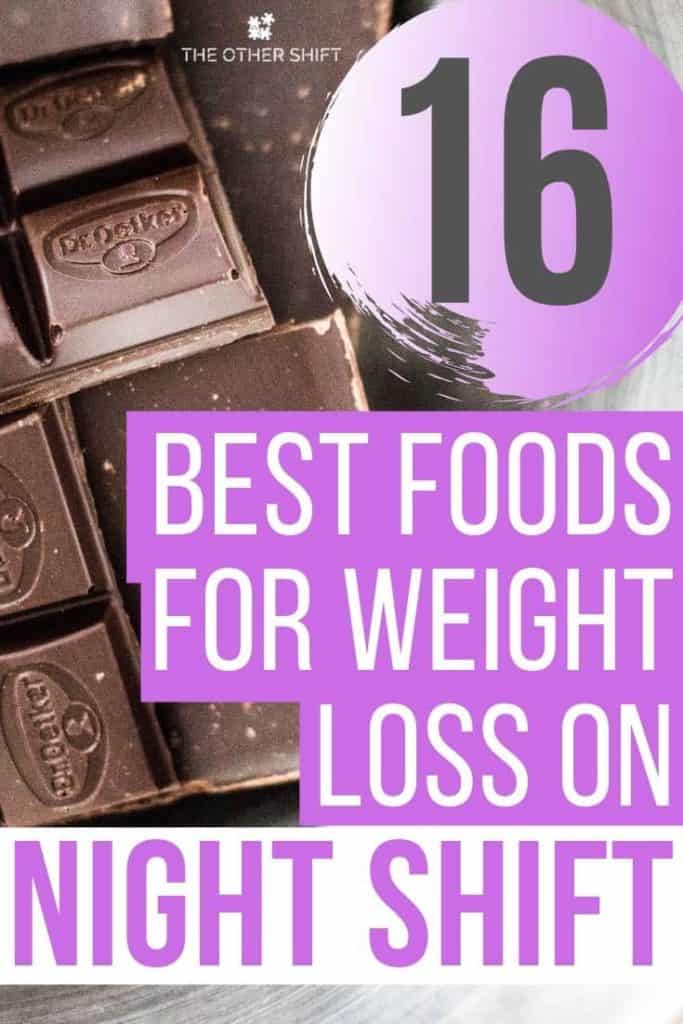 Dark chocolate | 16 Best Foods for Weight Loss on Night Shift
