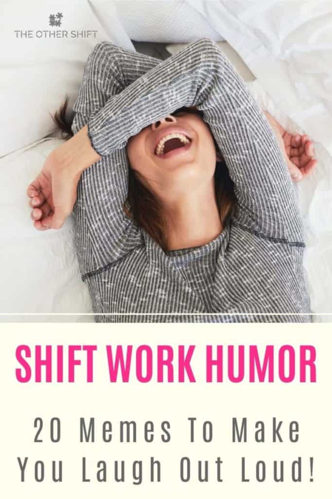 Shift Work Humor - 20 Memes To Make You Laugh Out Loud ...