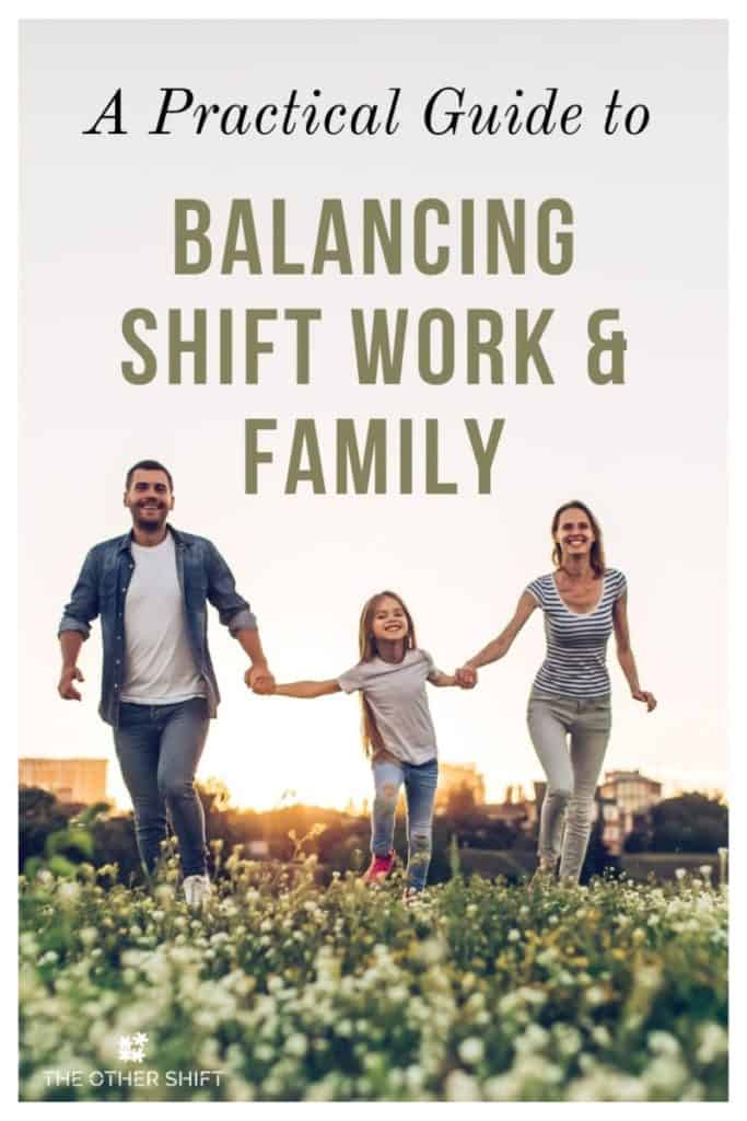 Shift Work and Family. A Practical Guide For Busy Parents The Other Shift