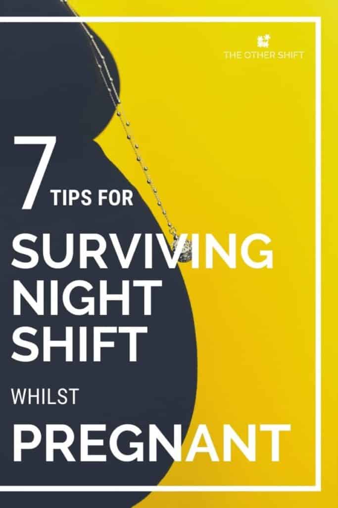 7 Tips For Surviving Night Shifts Whilst Pregnant The Other Shift