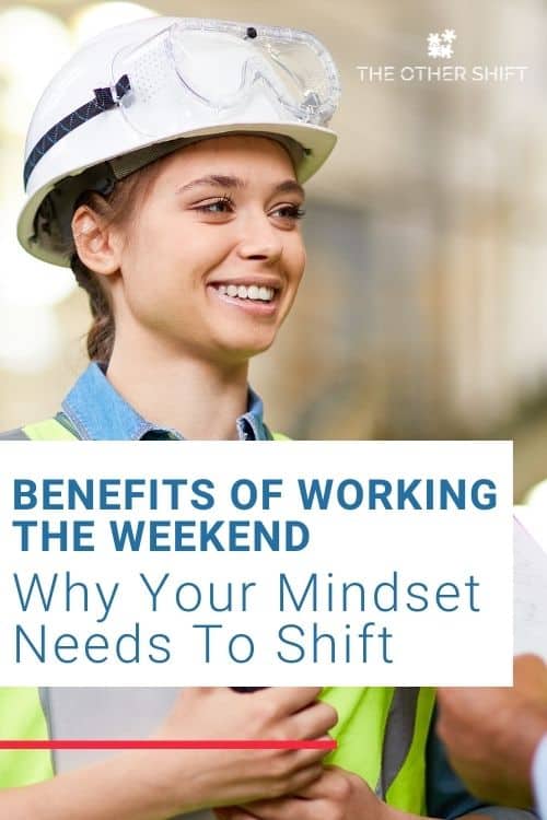 Benefits Of Working Weekends: Why Your Mindset Needs To Shift – The ...