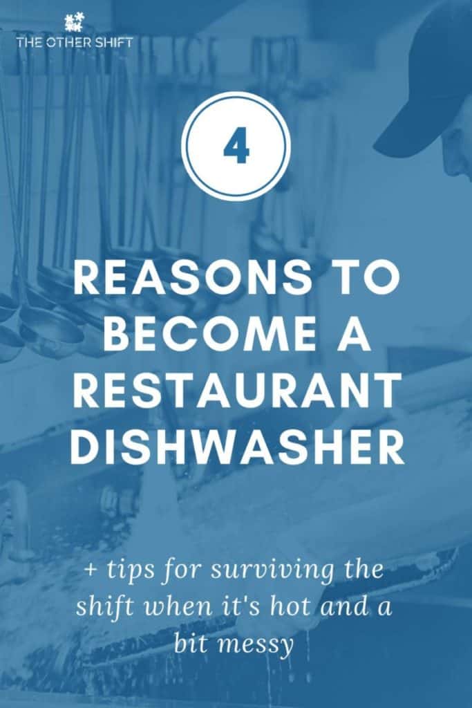 Blue Pinterest pin with white text overlay stating 4 reasons to become a restaurant dishwasher